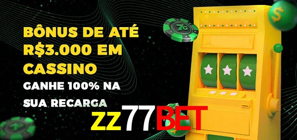 zz77bet melhor bônus de depósito